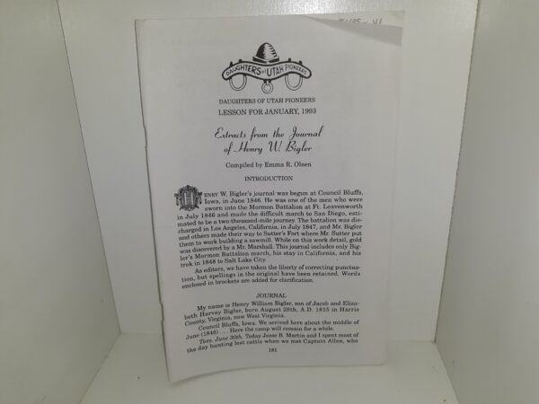 Daughters of Utah Pioneers Lesson for January, 1993: Extracts from the Journal of Henry W. Bigler (1993) ~ Compiled by Emma R. Olsen