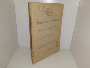 Succession in the Presidency of the Church of Jesus Christ of Latter-day Saints (1894) ~ by Elder B. H. Roberts