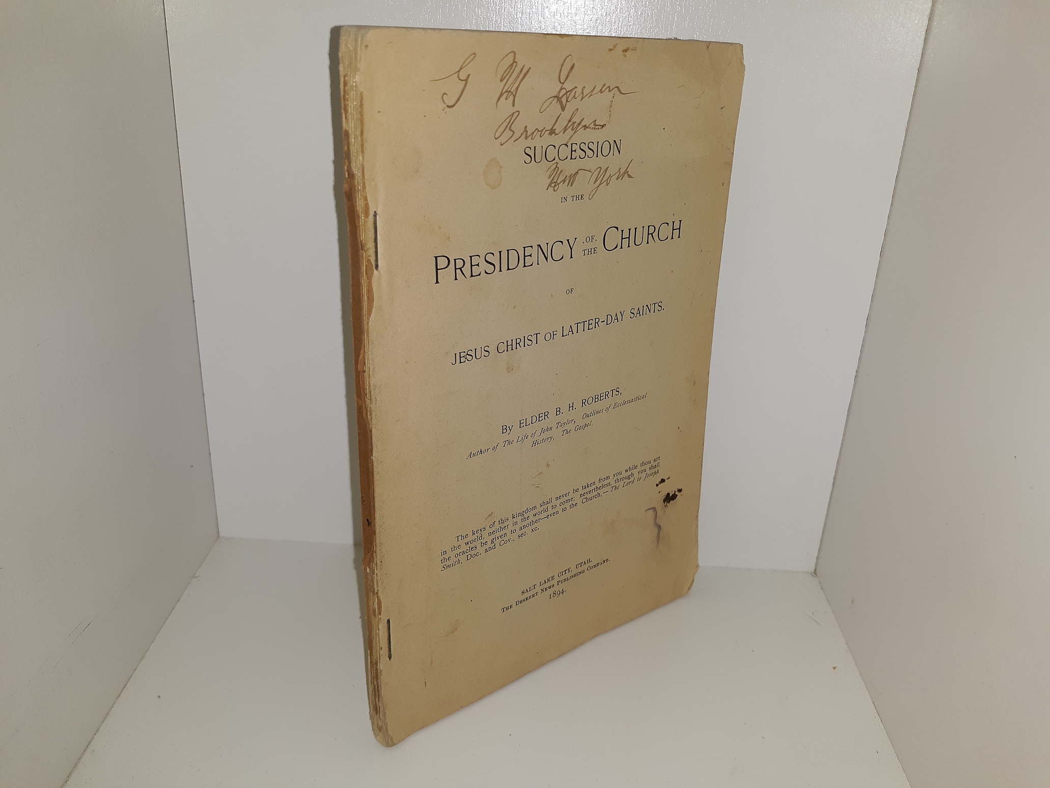 Succession in the Presidency of the Church of Jesus Christ of Latter-day Saints (1894) ~ by Elder B. H. Roberts