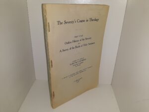 The Seventy’s Course in Theology: First Year: Outline History of the Seventy and A Survey of the Books of Holy Scripture (1907) ~ Compiled and Edited by B. H. Roberts