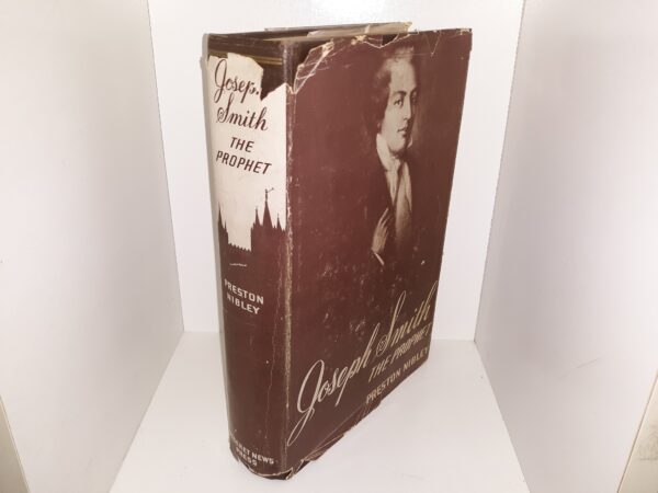 Joseph Smith the Prophet (Signed) (1944) ~ by Preston Nibley