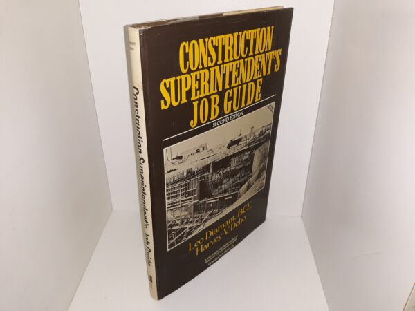 Construction Superintendent’s Job Guide (2nd Edition) (1988) ~ by Leo Diamant, BCE, and Harvey V. Debo