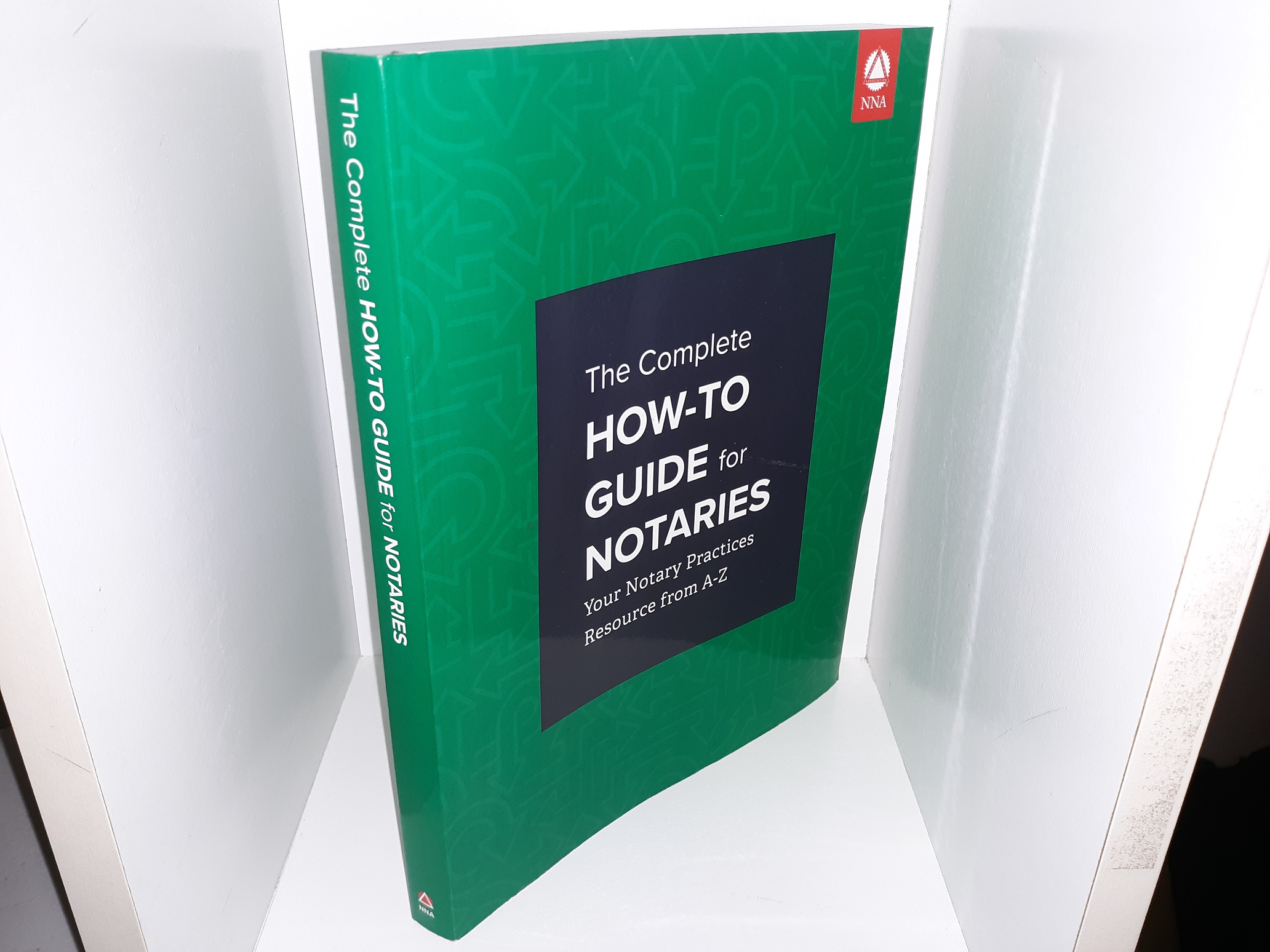 the-complete-how-to-guide-for-notaries-your-notary-practices-resource