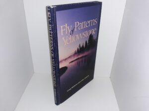 Fly Patterns of Yellowstone (Signed by Both Authors) (1987) ~ by Craig Matthews and John Juracek