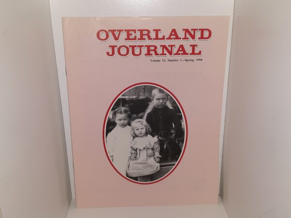 Overland Journal: Vol. 12, No. 1—Spring, 1994 (1994)