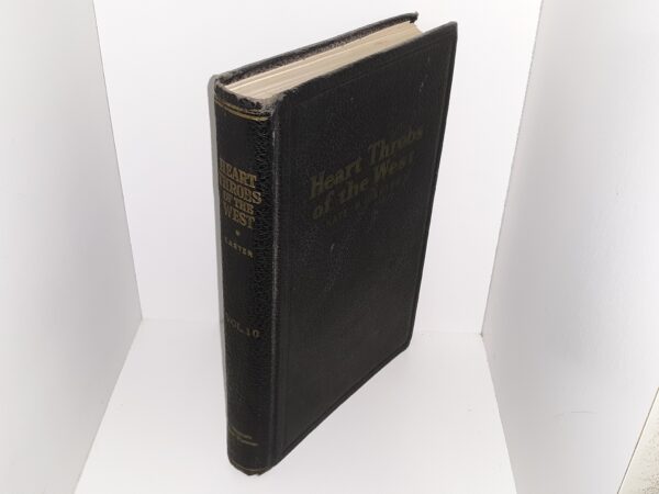 Heart Throbs of the West: Vol 10 (Ex-Library) (1949) ~ Compiled by Kate B. Carter