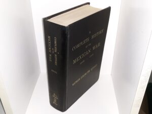 A Complete History of the Mexican War, 1846 – 1848 (Ex-Library)(1965) ~ by Nathan Covington Brooks