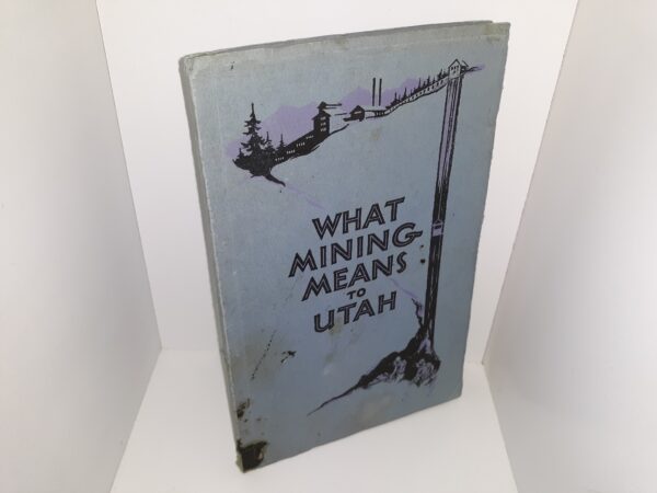 What Mining Means to Utah (1929)