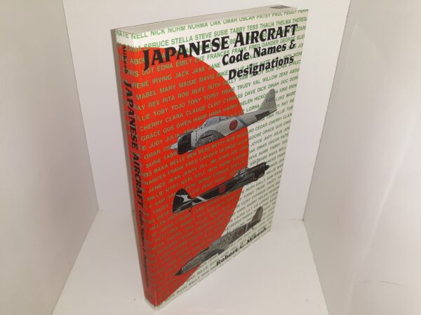 Japanese Aircraft Code Name & Designations (1993) ~ by Robert C. Mikesh