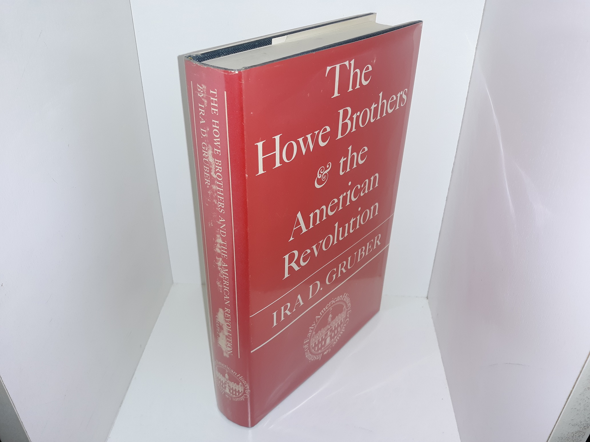 The Howe Brothers & the American Revolution (1974) ~ by Ira D. Gruber