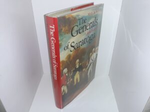 The Generals of Saratoga: John Burgoyne & Horatio Gates (1990) ~ by Max M. Mintz