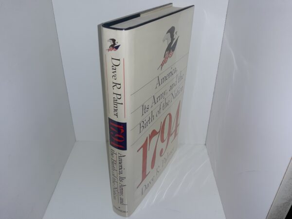 1794: America, Its Army, and the Birth of the Nation (1994) ~ by Dave R. Palmer