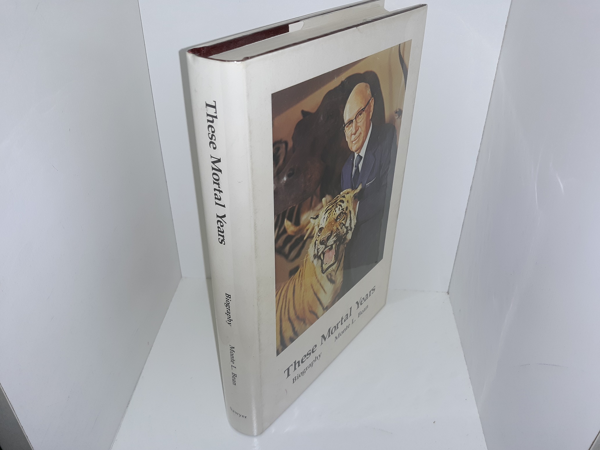 These Mortal Years: The Biography of M. L. Bean (1978) ~ by Richard V. Sawyer