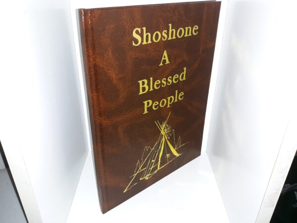 Washaki Ward: Shoshone: A Blessed People (Bonded Leather)