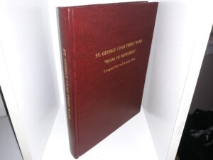 St. George Utah Third Ward “Book of Memories”: 3 August 1947 to 3 August 1992 (Signed) (1993) ~ Compiled by Barbara T. Price