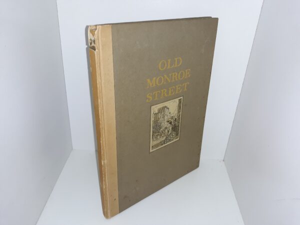 Old Monroe Street (1914) ~ Compiled by Edwin F. Mack