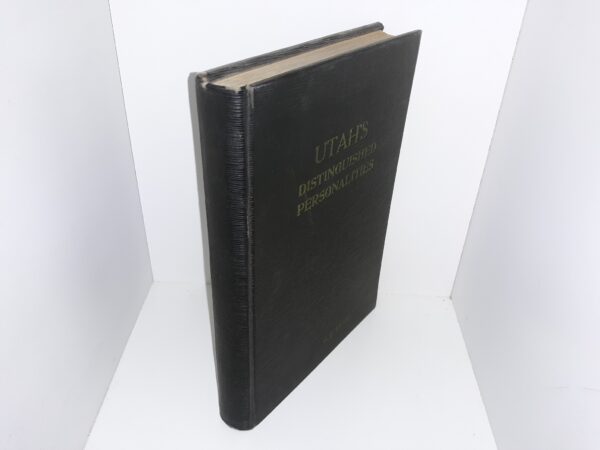 Utah's Distinguished Personalities: Deluxe Edition, Vol. 1, 1932-33 (1933) ~ Compiled and Edited by Ralph B. Simmons