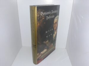 Benjamin Franklin, Politician: The Mast and the Man (1996) ~ by Francis Jennings