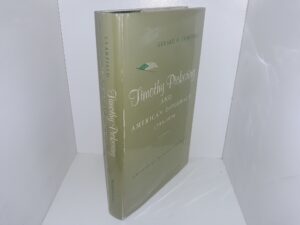 Timothy Pickering and American Diplomacy, 1795-1800 (1969) ~ by Gerard H. Clarfield