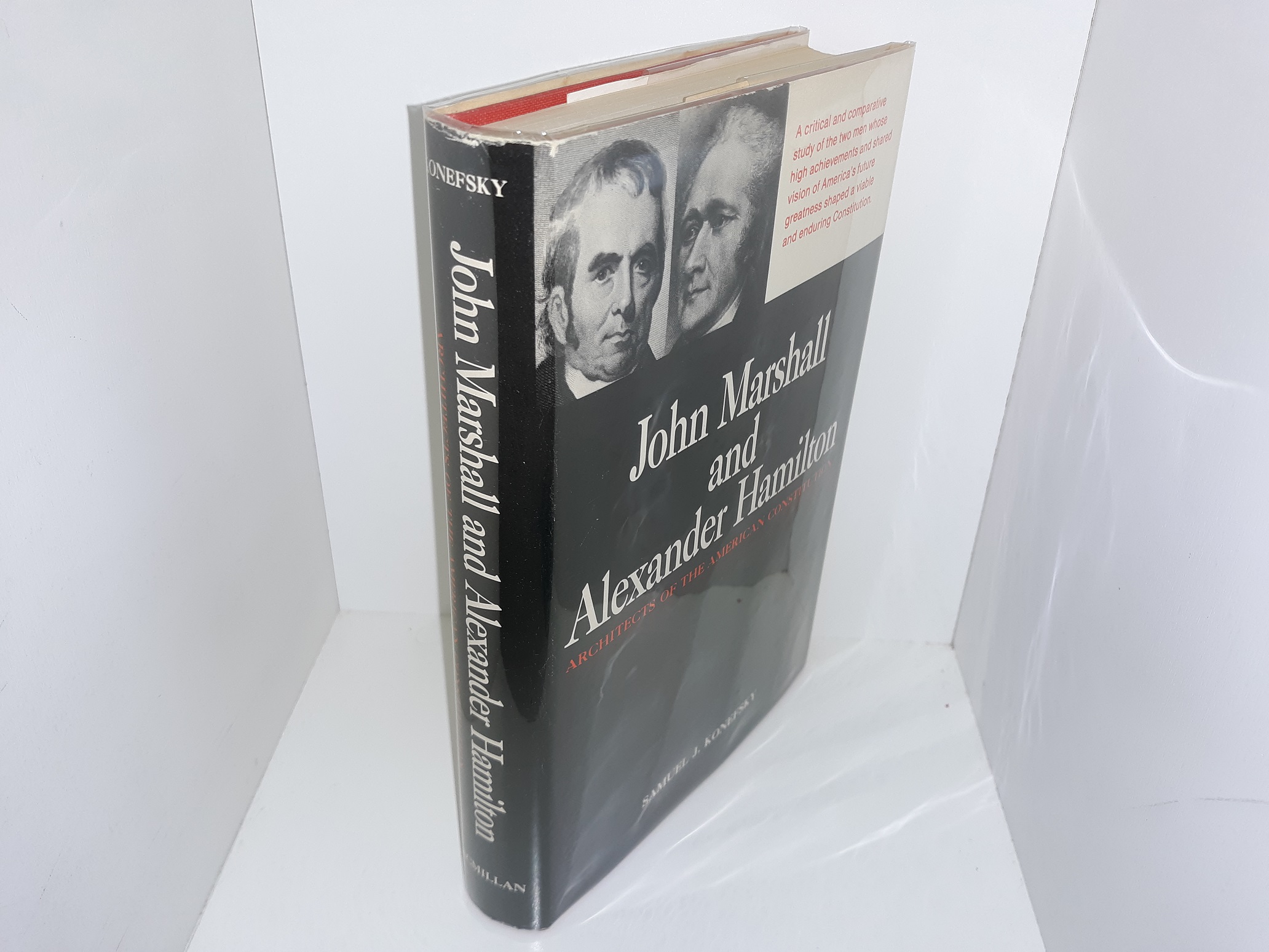 John Marshall and Alexander Hamilton: Architects of the American Constitution (1964) ~by Samuel J. Konefsky
