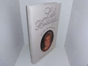 Life is so Beautiful: The Mary Lou Fulton Story (Signed & Inscribed) (2002) ~ by Brenton G. Yorgason