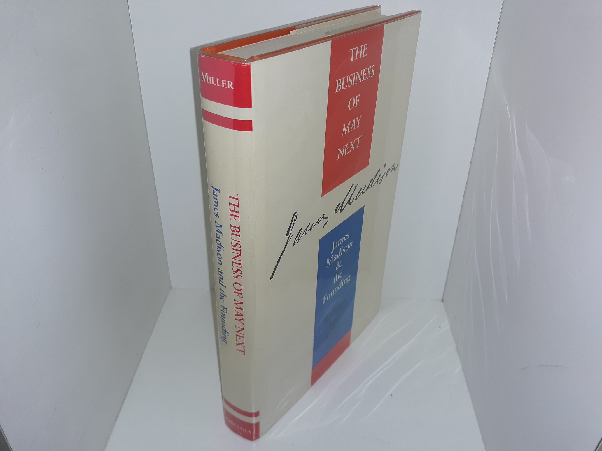 The Business of May Next: James Madison and the Founding (1992) ~ by William Lee Miller