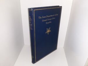 The Iowa Department of the Grand Army of the Republic (1936) ~ Compiled by Jacob A. Swisher