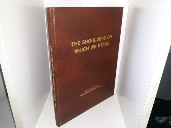 The Shoulders on Which We Stand (1982) ~ Edited by Demont H. Howell