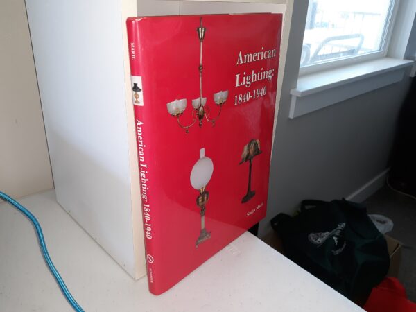 American Lighting: 1840-1940 (1989) ~ by Nadja Maril