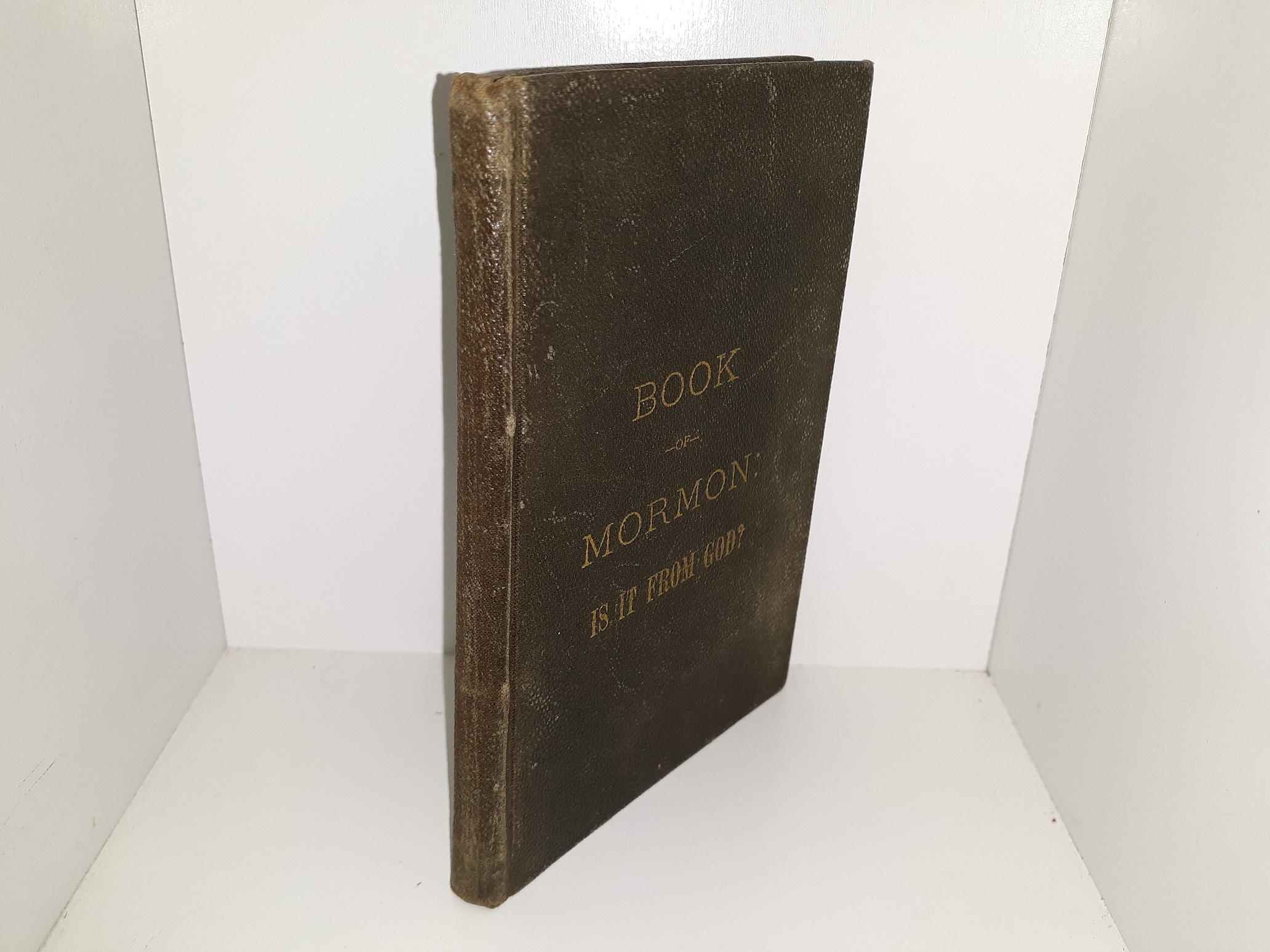 Book of Mormon: Is It From God? (1885) ~ by Rev. M. T. Lamb