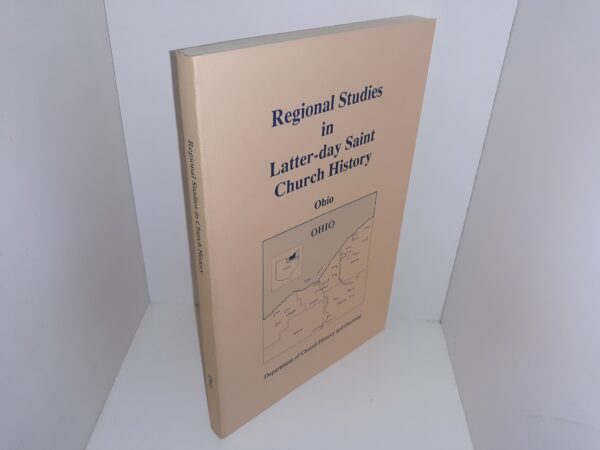 Regional Studies in Latter-day Saint Church History: Ohio (1990) ~ Edited by Milton V. Backman, Jr.