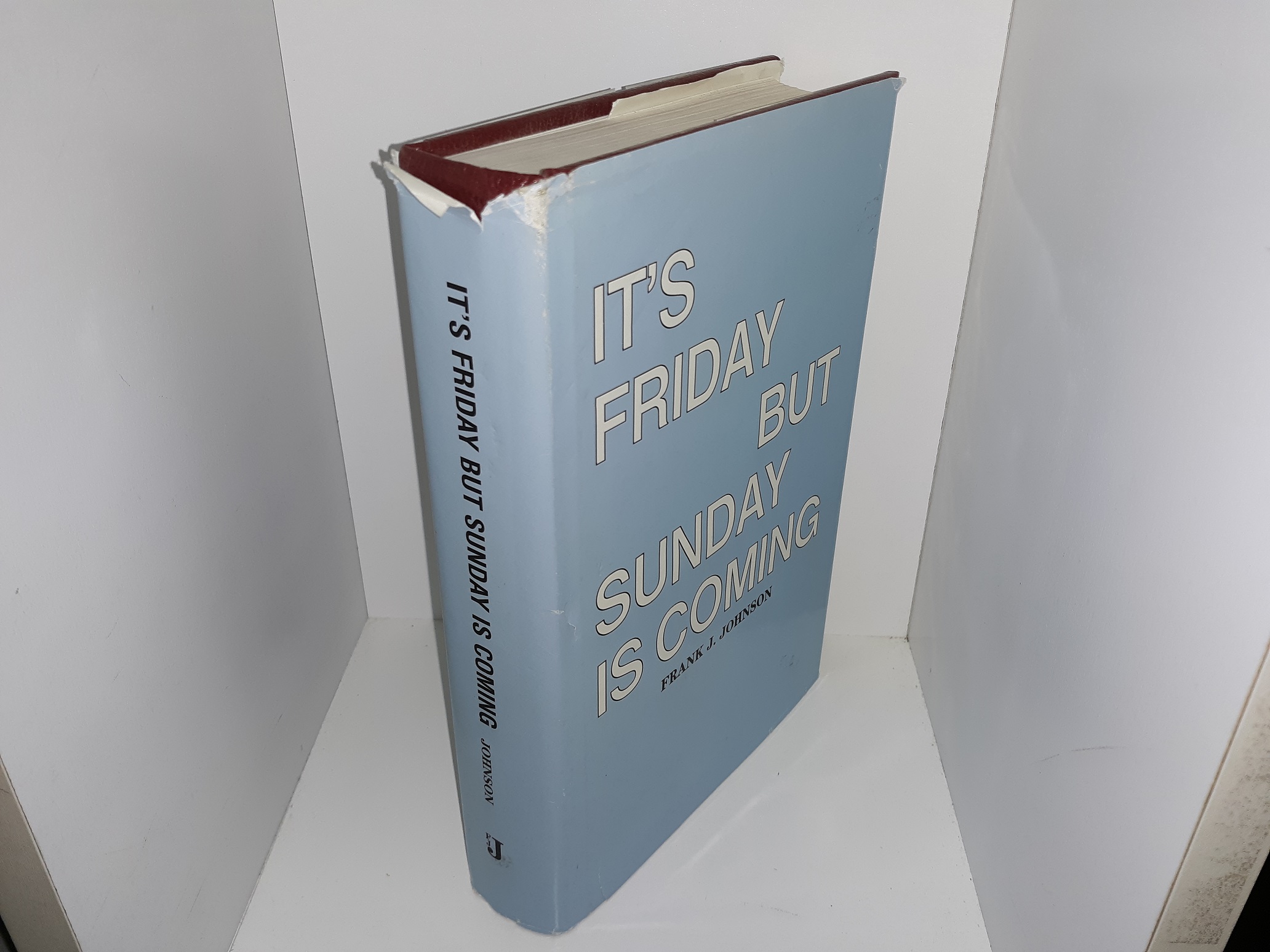 It’s Friday but Sunday is Coming (Signed & Inscribed) (1989) ~ by Frank J. Johnson