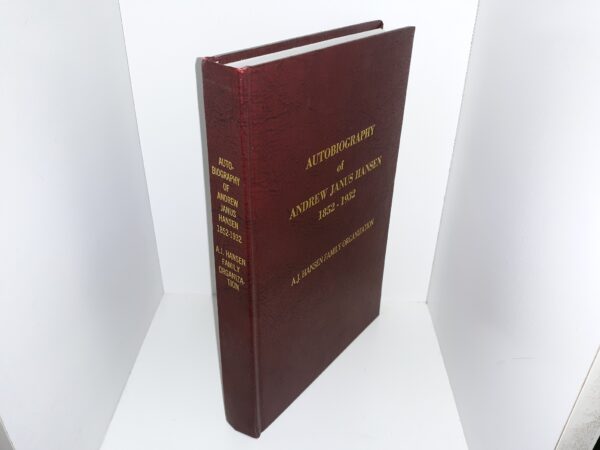 Autobiography of Andrew Janus Hansen, 1852 – 1932 (1969) ~ by Victor Milo Hansen