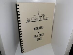 Memoirs of East Mill Creek