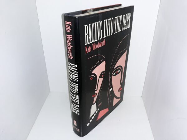 Racing into the Dark (Signed & Inscribed) (1989) ~ by Kate Woodworth