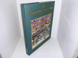 The Manhattan Beach Open: The Wimbledon Of Beach Volleyball (2006) ~ by Art “Artie” R. Couvillon
