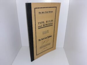 The Salt Lake Tribune: Type, Rules and Borders Used in the Advertising Columns of The Salt Lake Tribune (1921)