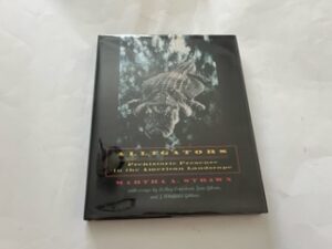 1997-Alligators: Prehistoric Presence in the American Landscape – Martha A. Straws