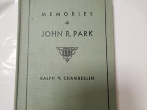 Memories of John R. Park by Ralph V. Chamberlin (hardcover-no jacket, 1949)