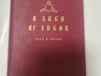 A Saga of Sugar by Fred G. Taylor (hardcover-No jacket, 1944)