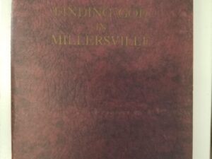 1932 — Finding God in Millersville — Softbound — Photocopy of Heber J. Grant Letter