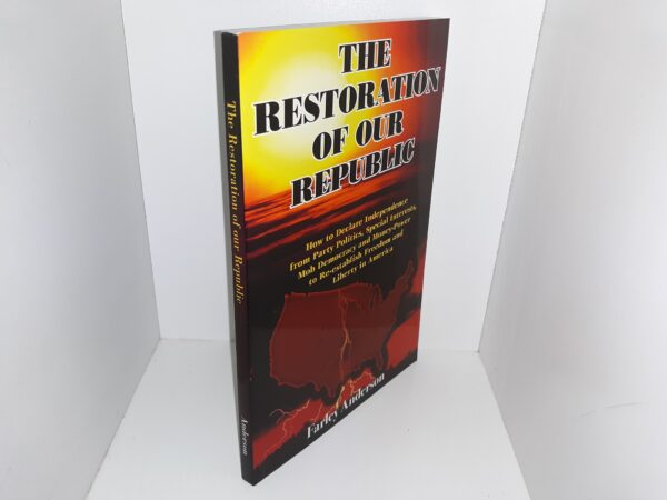 The Restoration of Our Republic (New) (2007) ~ by Farley Anderson