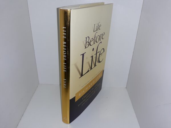 Life Before Life: Origins of the Soul…Knowing Where You Came from and Who You Really Are (2000) ~ by Richard Eyre