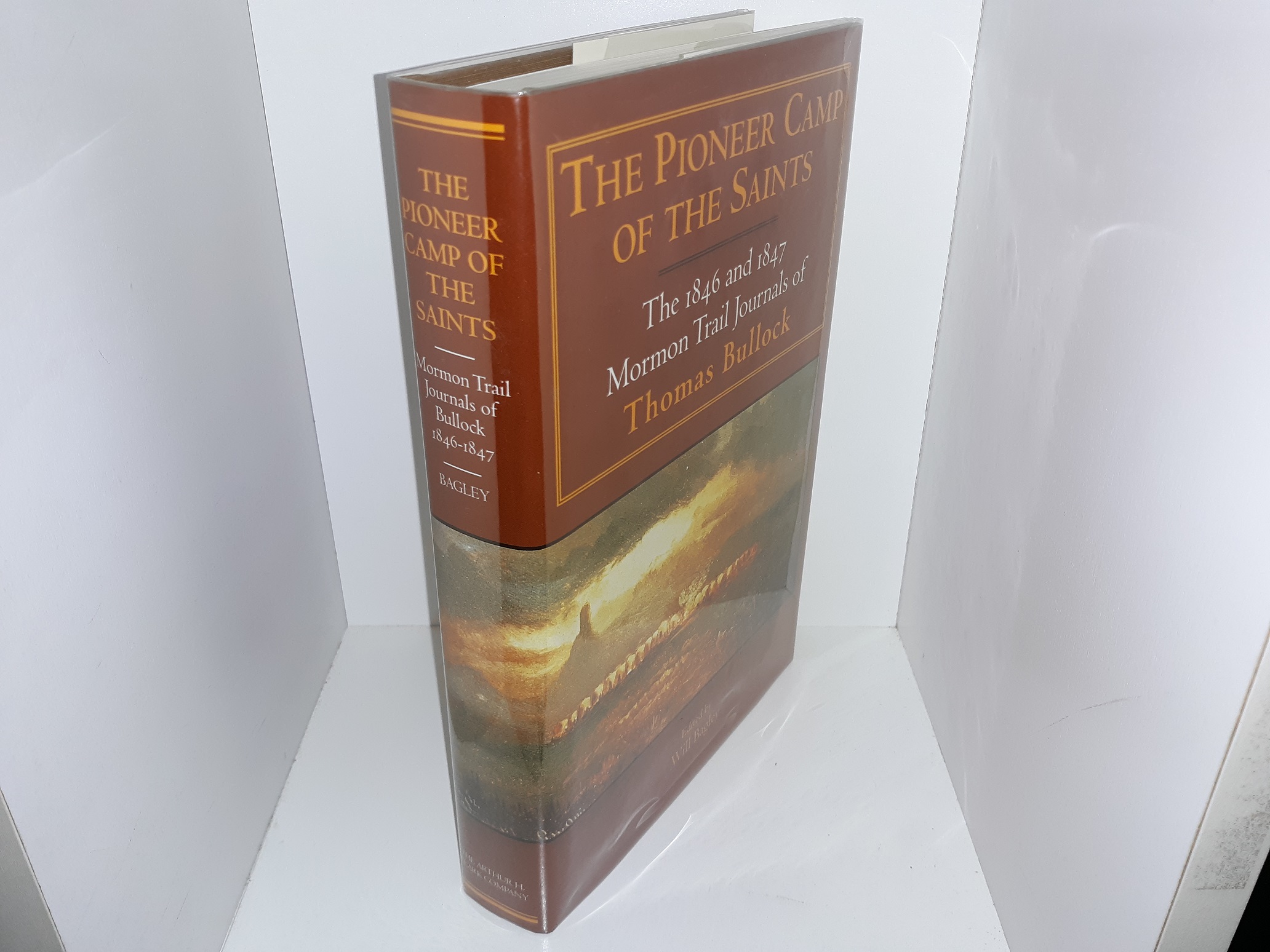 The Pioneer Camp of the Saints: The 1846 and 1847 Mormon Trail Journals of Thomas Bullock (Signed) (1997) ~ Edited by Will Bagley