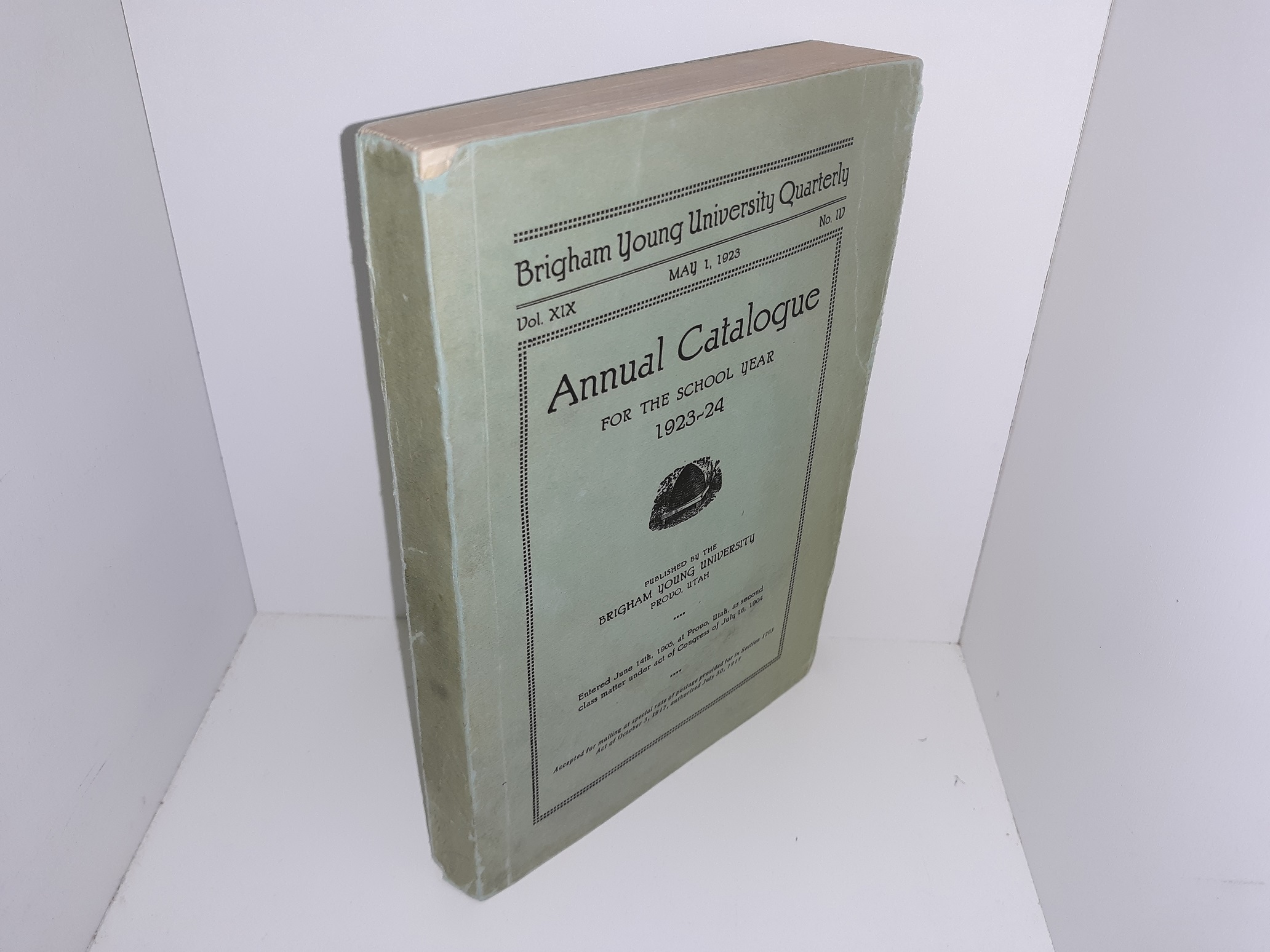 Brigham Young University Quarterly: Vol. 19, No. 4, May 1, 1923: Annual Catalogue for the School Year 1923-24 (1923)