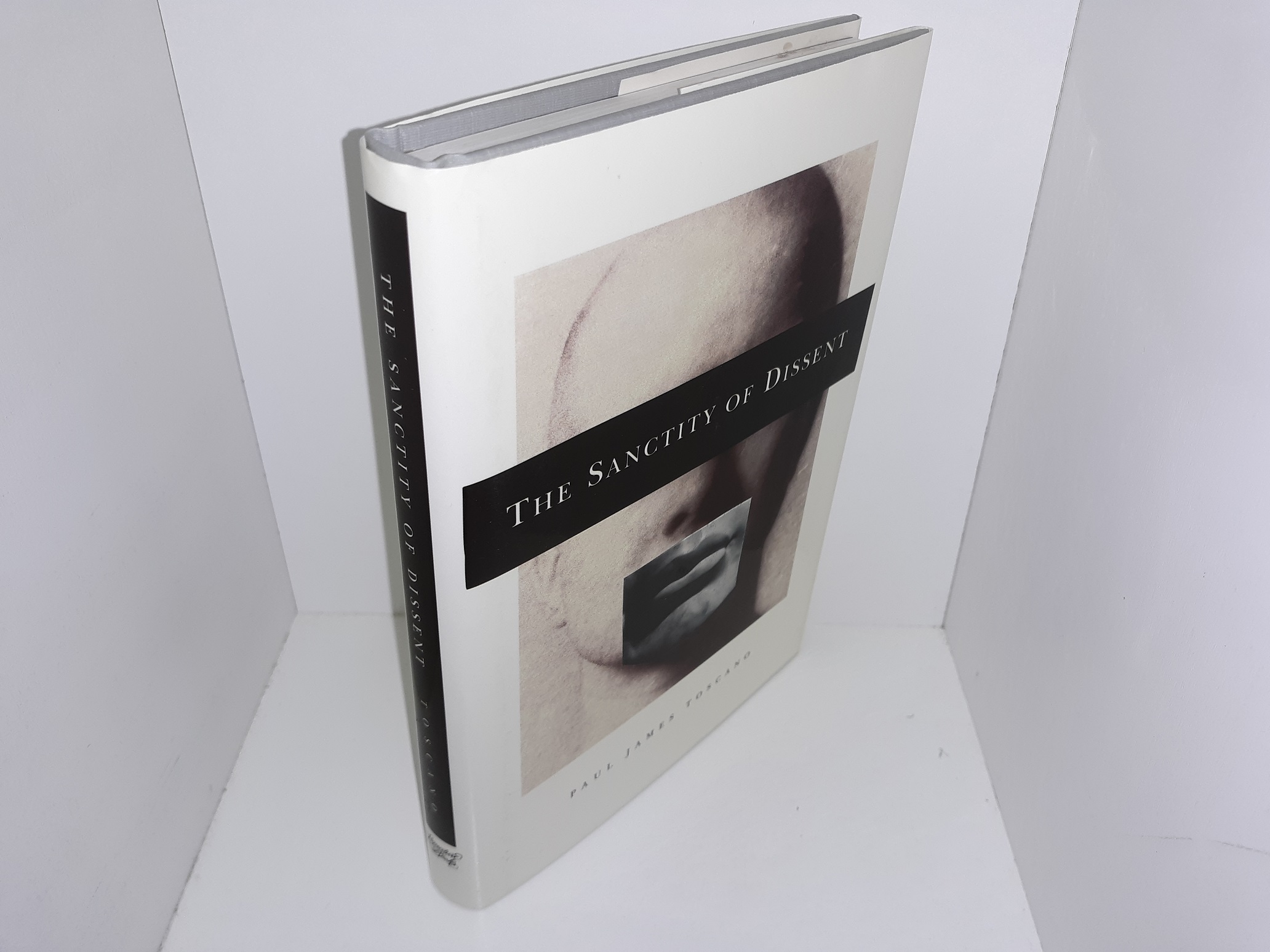 The Sanctity of Dissent (Signed & Dated by the Author) (1994) ~ by Paul James Toscano