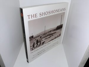 The Shoshoneans: The People of the Basin-Plateau, Expanded Edition (2013) ~ by Edward Dorn, and Edited by Matthew Hofer
