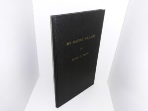 My Native Village: A Brief History of Centerville, Utah (1943) ~ by David F. Smith