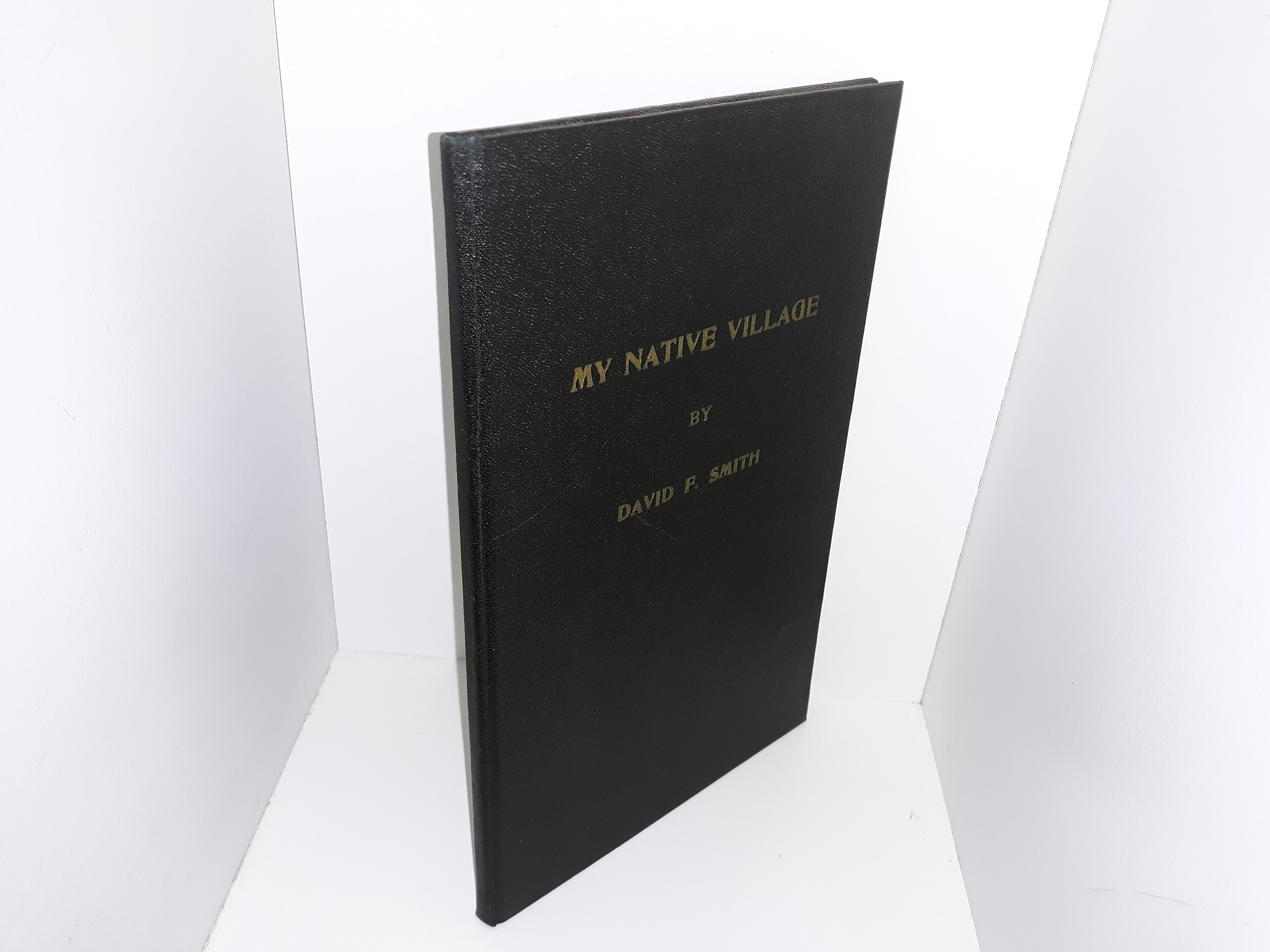 My Native Village: A Brief History of Centerville, Utah (1943) ~ by David F. Smith