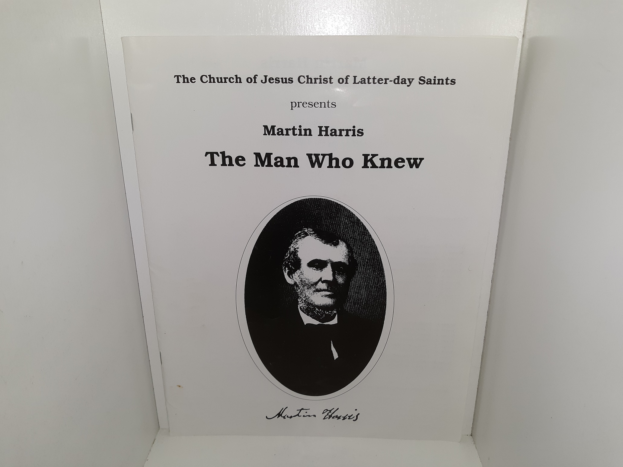 The Church of Jesus Christ of Latter-day Saints Presents Martin Harris, The Man Who Knew (2009) ~ by Rhett James, and Revised by Lynn Larsen, and Rodger Sorensen
